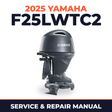 2025 Yamaha F25LWTC2 Service and Repair Manual