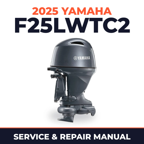 2025 Yamaha F25LWTC2 Service and Repair Manual