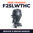 2025 Yamaha F25LWTHC Service and Repair Manual