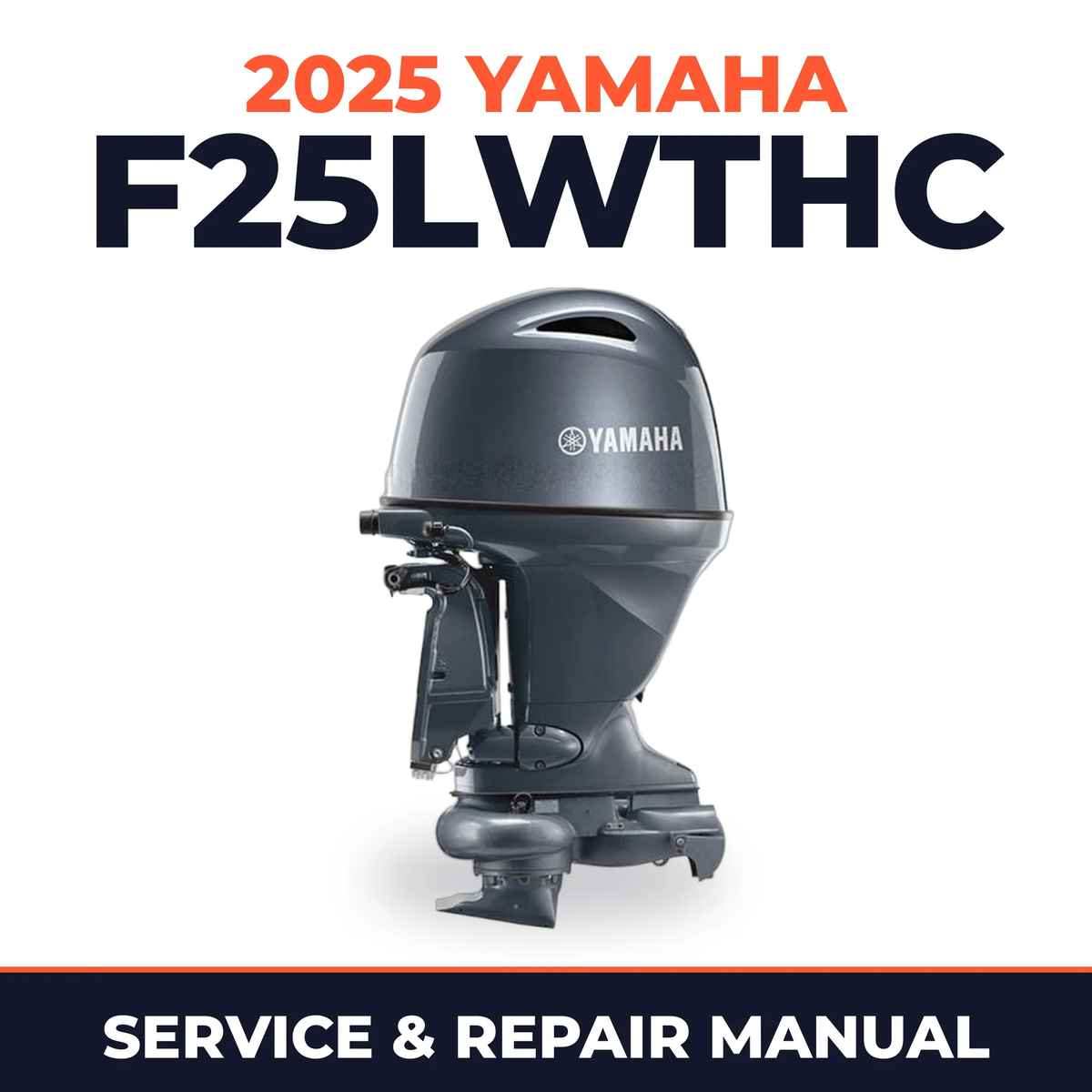 2025 Yamaha F25LWTHC Service and Repair Manual