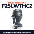 2025 Yamaha F25LWTHC2 Service and Repair Manual