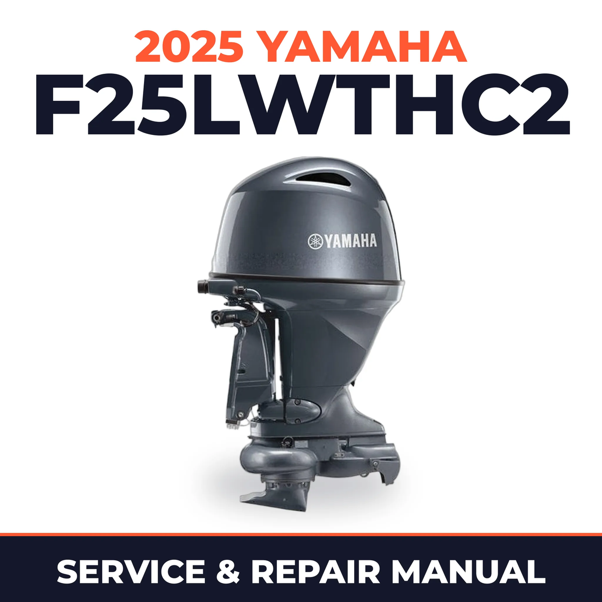 2025 Yamaha F25LWTHC2 Service and Repair Manual