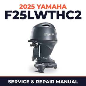 2025 Yamaha F25LWTHC2 Service and Repair Manual