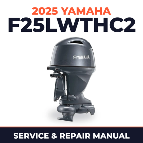 2025 Yamaha F25LWTHC2 Service and Repair Manual