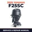 2025 Yamaha F25SC Service and Repair Manual