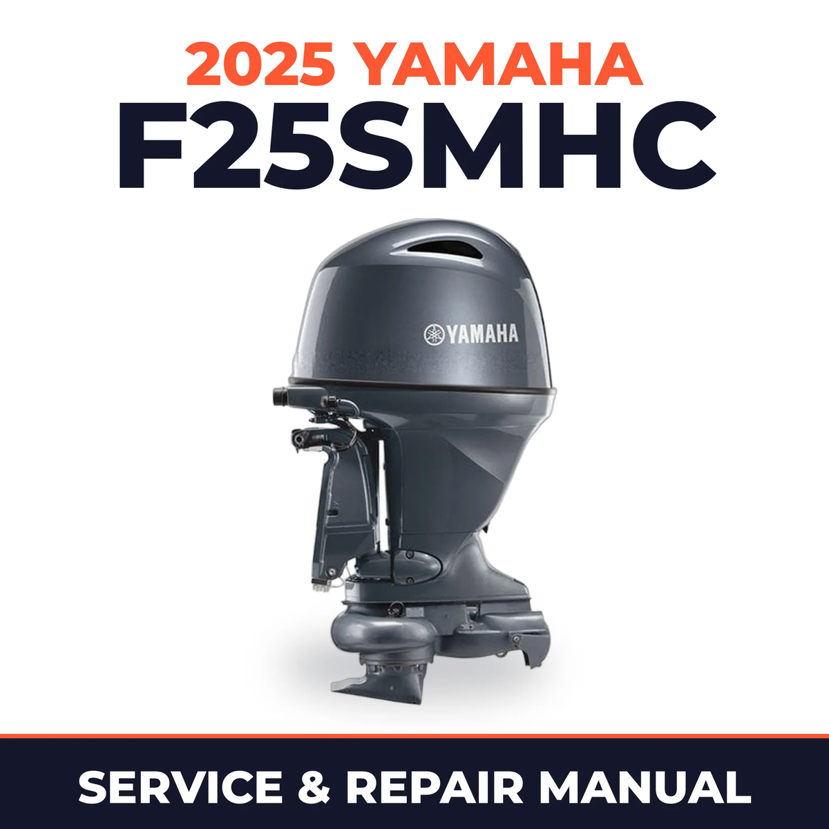 2025 Yamaha F25SMHC Service and Repair Manual