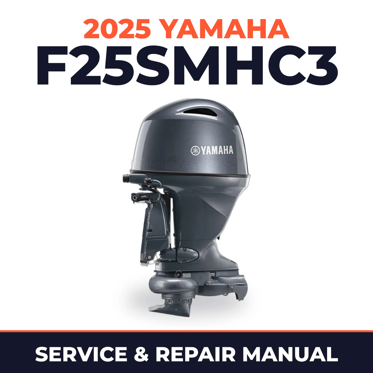 2025 Yamaha F25SMHC3 Service and Repair Manual