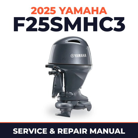 2025 Yamaha F25SMHC3 Service and Repair Manual
