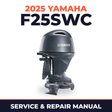 2025 Yamaha F25SWC Service and Repair Manual