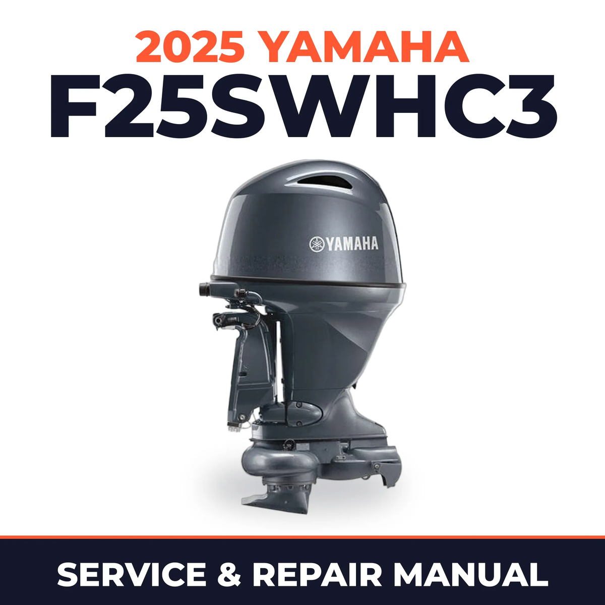 2025 Yamaha F25SWHC3 Service and Repair Manual