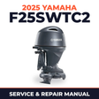 2025 Yamaha F25SWTC2 Service and Repair Manual