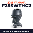 2025 Yamaha F25SWTHC2 Service and Repair Manual