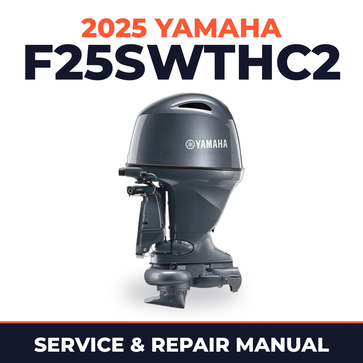 2025 Yamaha F25SWTHC2 Service and Repair Manual