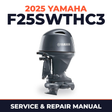 2025 Yamaha F25SWTHC3 Service and Repair Manual