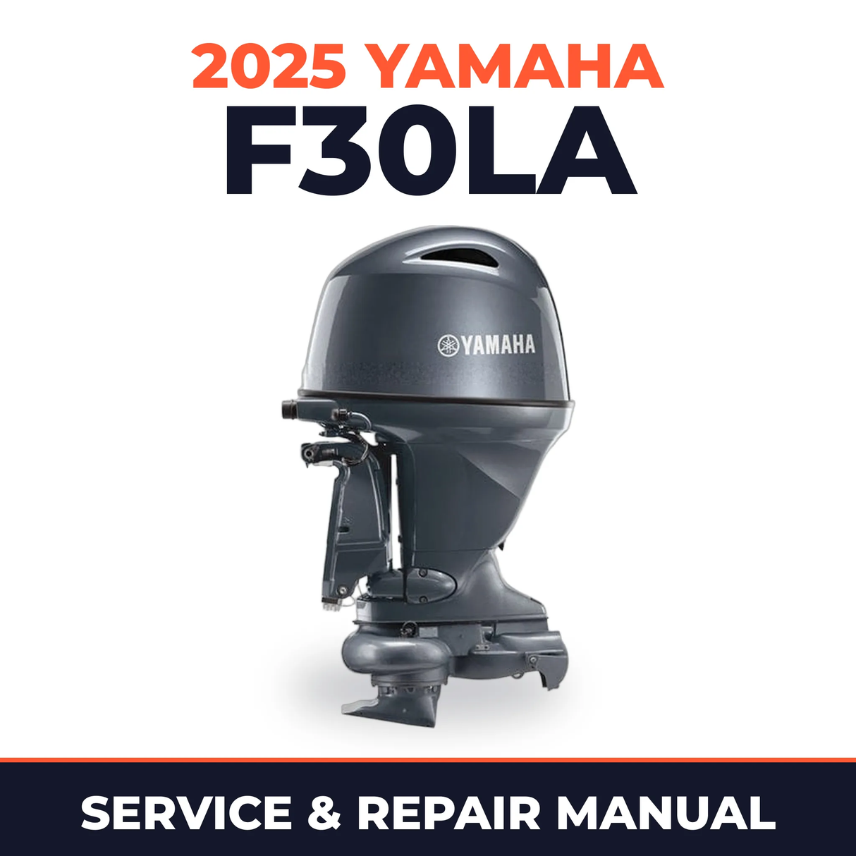 2025 Yamaha F30LA Service and Repair Manual