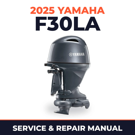 2025 Yamaha F30LA Service and Repair Manual