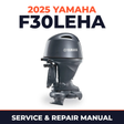 2025 Yamaha F30LEHA Service and Repair Manual