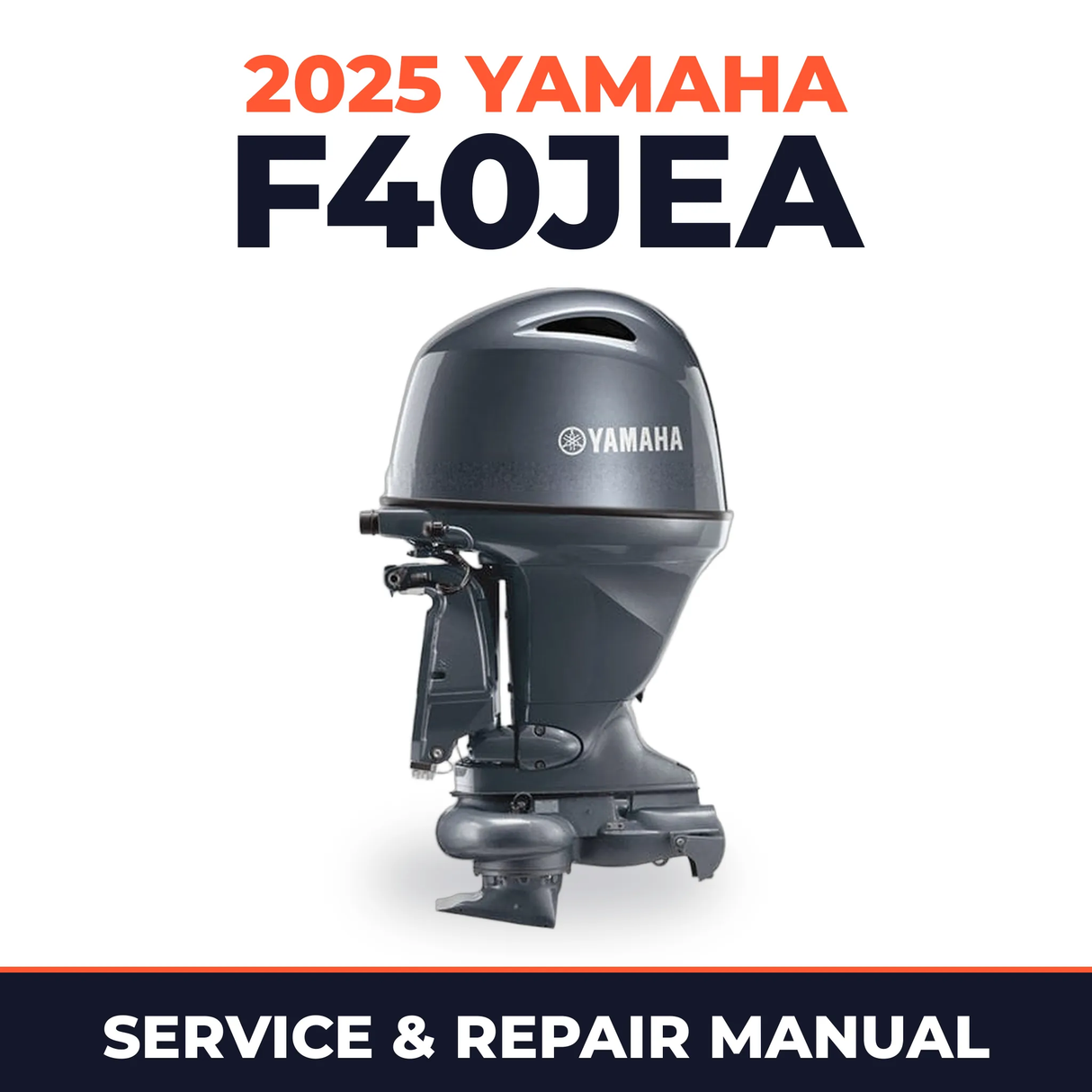 2025 Yamaha F40JEA Service and Repair Manual
