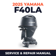 2025 Yamaha F40LA Service and Repair Manual