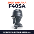 2025 Yamaha F40SA Service and Repair Manual
