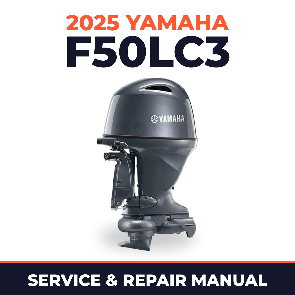 2025 Yamaha F50LC3 Service and Repair Manual