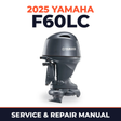 2025 Yamaha F60LC Service and Repair Manual