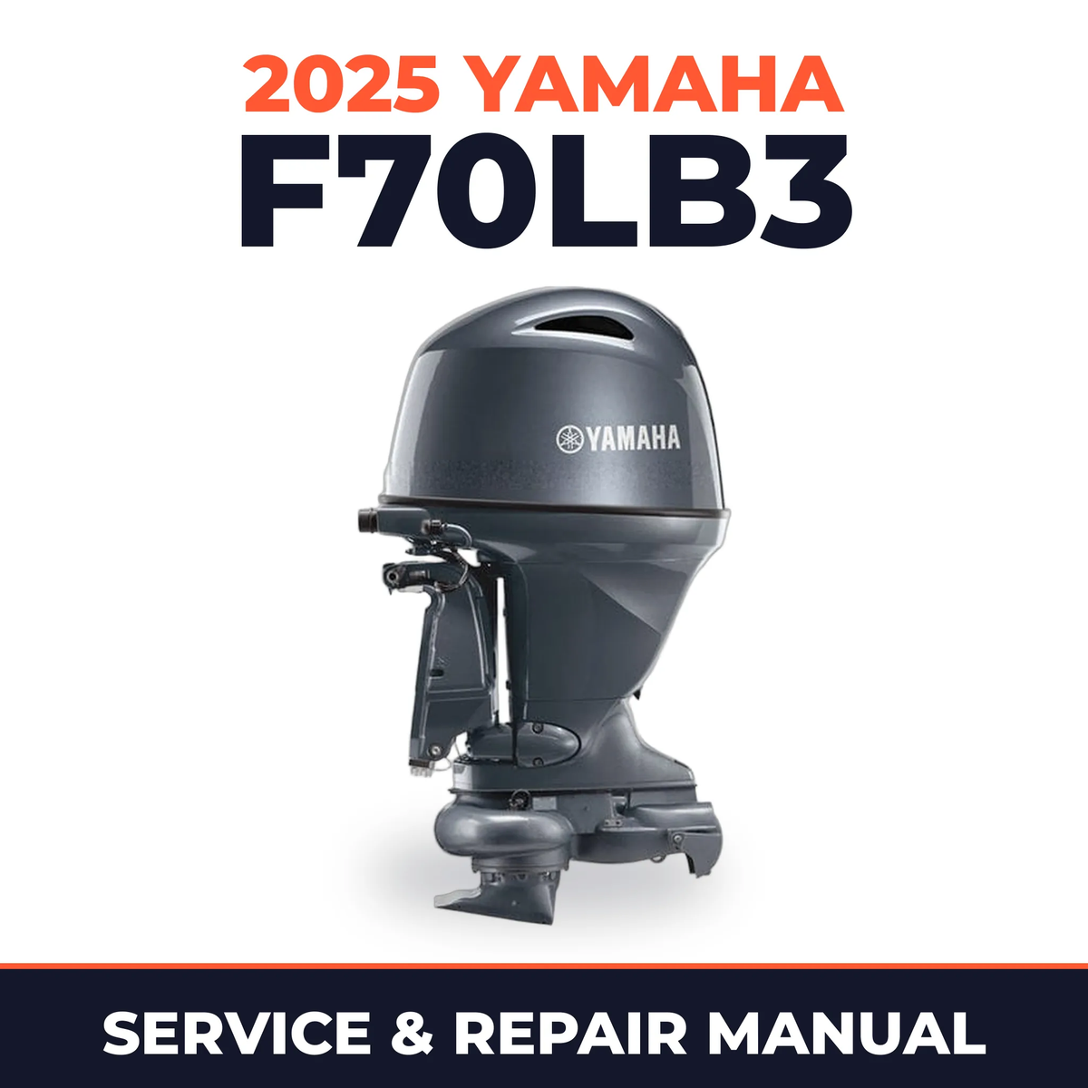 2025 Yamaha F70LB3 Service and Repair Manual