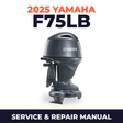 2025 Yamaha F75LB Service and Repair Manual