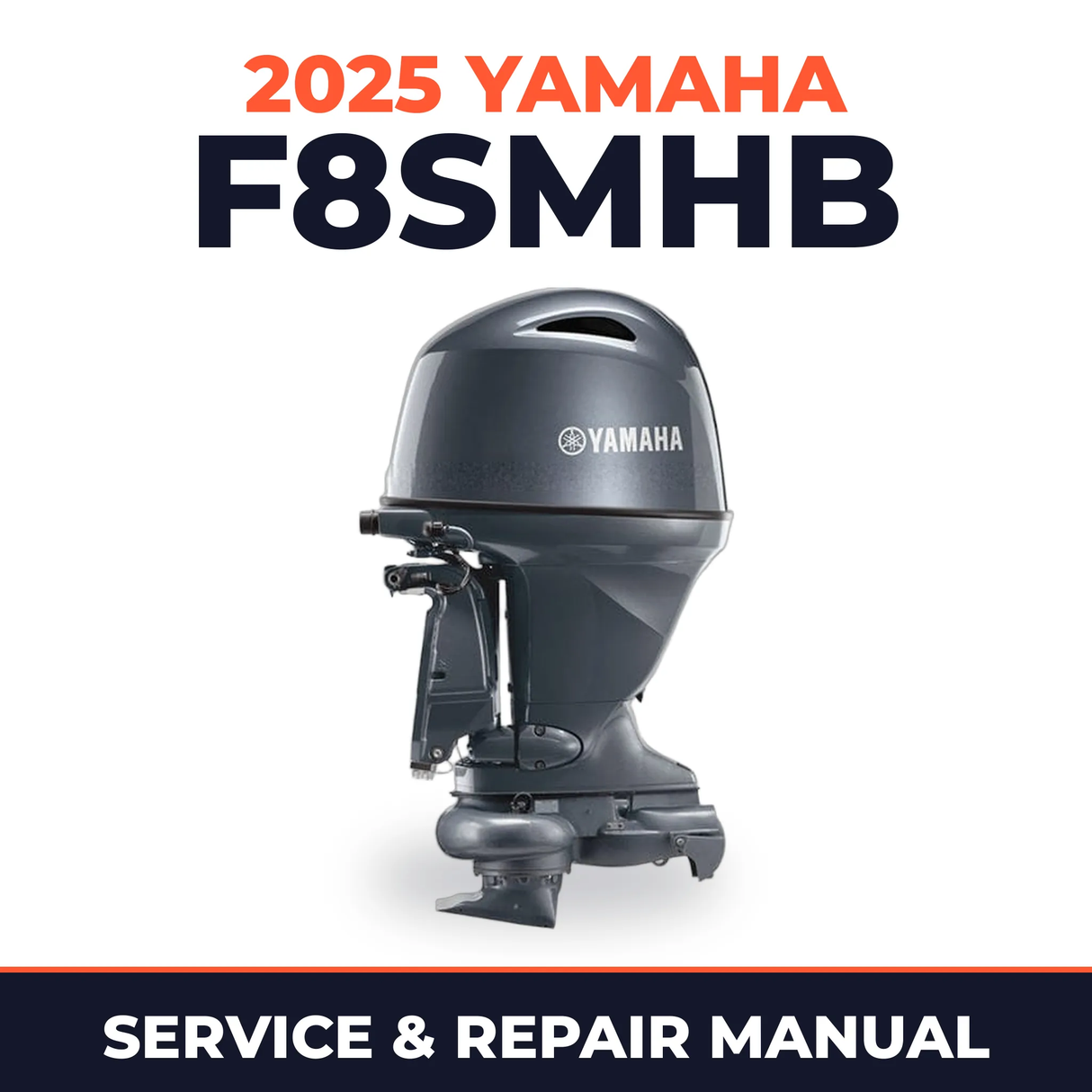 2025 Yamaha F8SMHB Service and Repair Manual
