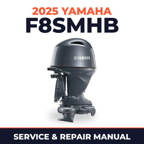 2025 Yamaha F8SMHB Service and Repair Manual