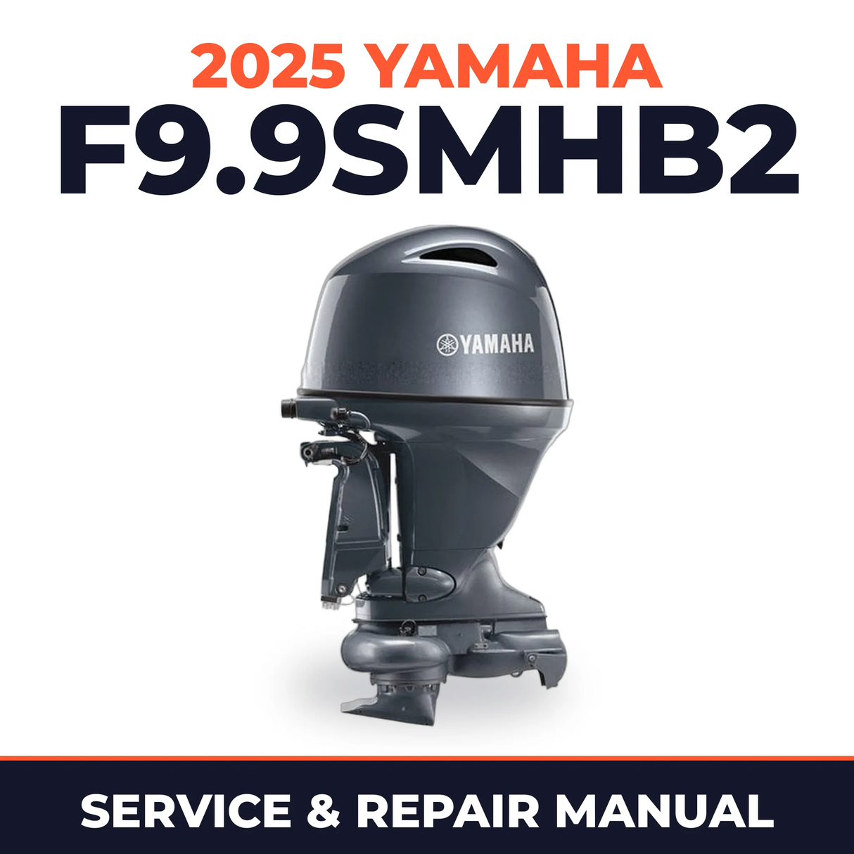 2025 Yamaha F9.9SMHB2 Service and Repair Manual