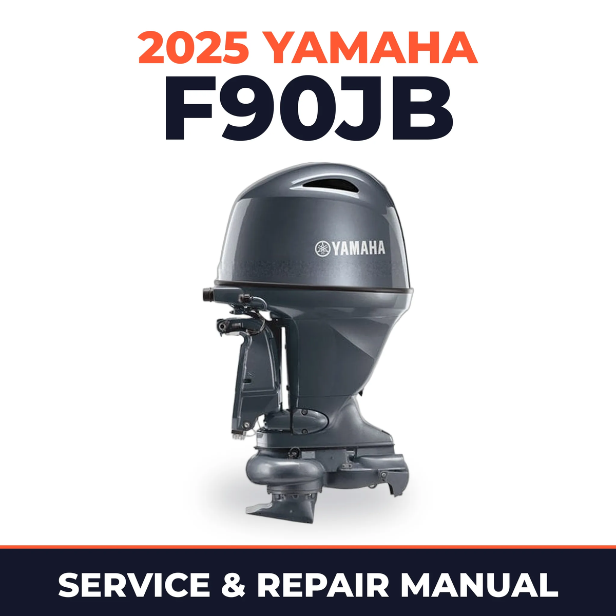 2025 Yamaha F90JB Service and Repair Manual