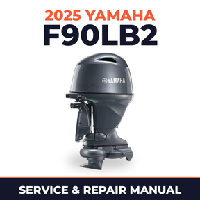 2025 Yamaha F90LB2 Service and Repair Manual