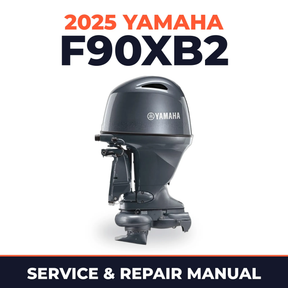 2025 Yamaha F90XB2 Service and Repair Manual