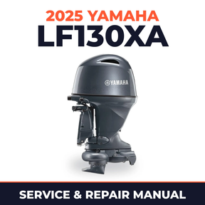 2025 Yamaha LF130XA Service and Repair Manual