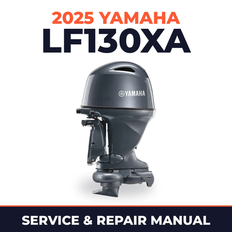 2025 Yamaha LF130XA Service and Repair Manual