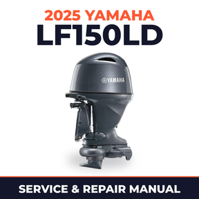 2025 Yamaha LF150LD Service and Repair Manual