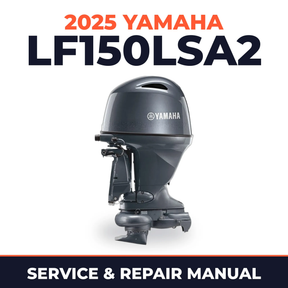 2025 Yamaha LF150LSA2 Service and Repair Manual