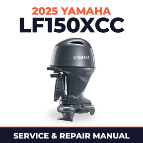 2025 Yamaha LF150XCC Service and Repair Manual