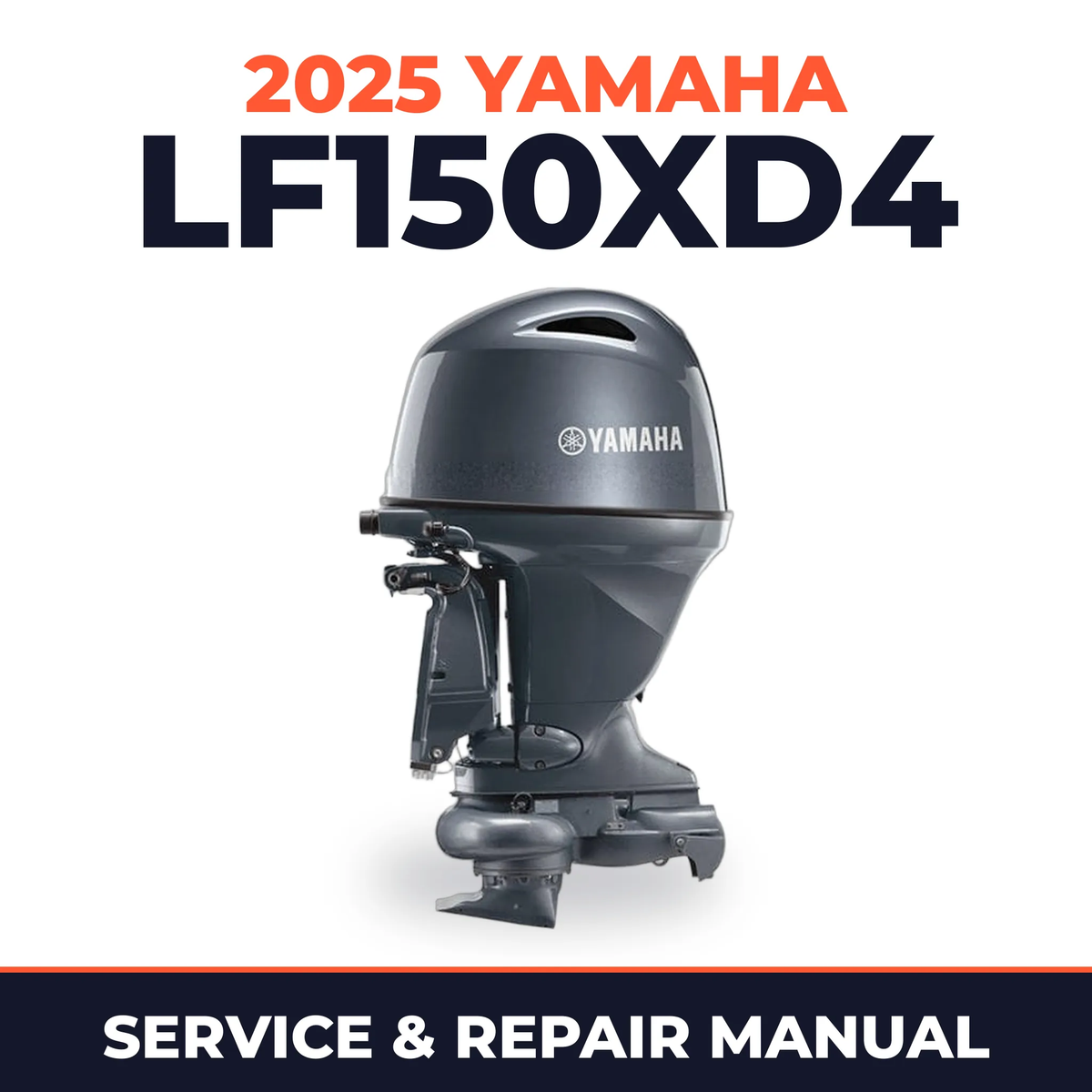 2025 Yamaha LF150XD4 Service and Repair Manual