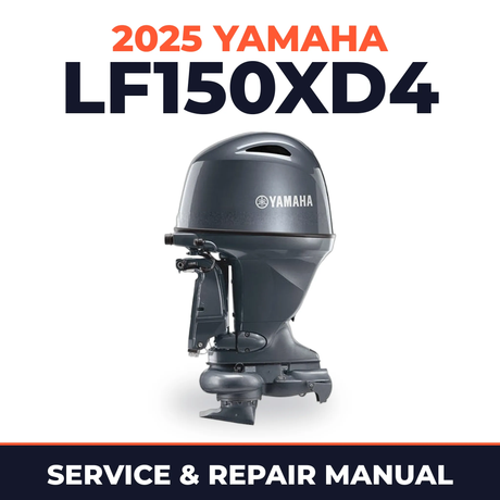 2025 Yamaha LF150XD4 Service and Repair Manual