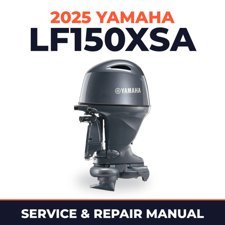 2025 Yamaha LF150XSA Service and Repair Manual