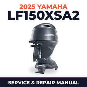 2025 Yamaha LF150XSA2 Service and Repair Manual