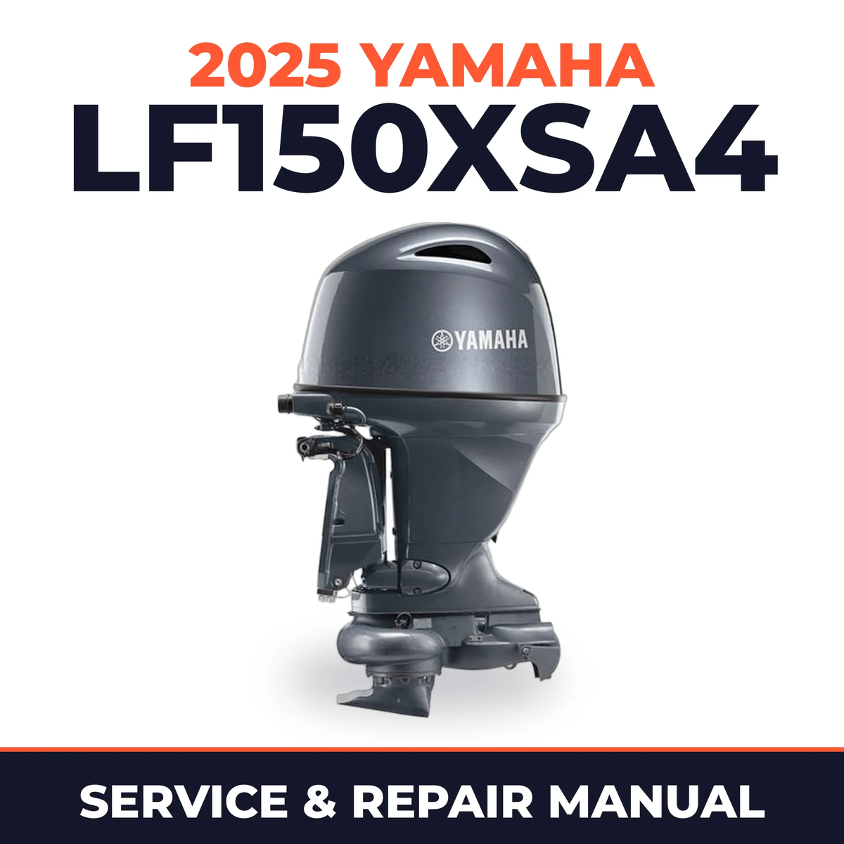 2025 Yamaha LF150XSA4 Service and Repair Manual