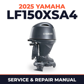 2025 Yamaha LF150XSA4 Service and Repair Manual