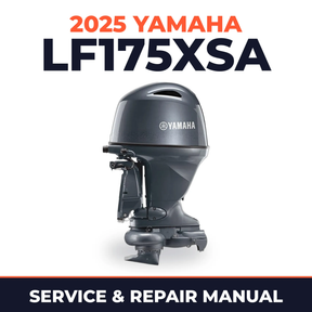 2025 Yamaha LF175XSA Service and Repair Manual