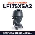 2025 Yamaha LF175XSA2 Service and Repair Manual