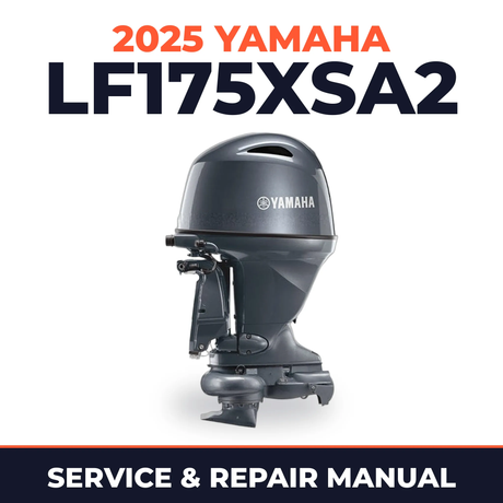 2025 Yamaha LF175XSA2 Service and Repair Manual