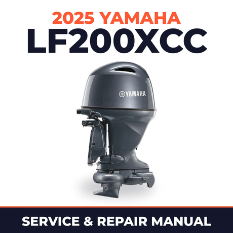 2025 Yamaha LF200XCC Service and Repair Manual