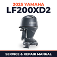 2025 Yamaha LF200XD2 Service and Repair Manual